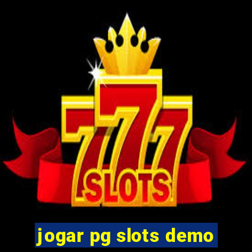 jogar pg slots demo